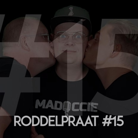 Roddelpraat #15