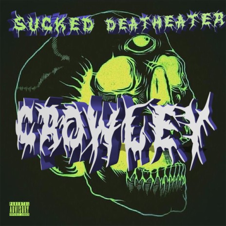 Crowley ft. Deatheater | Boomplay Music