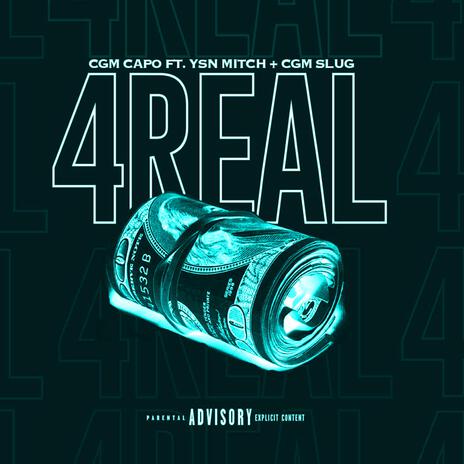 4 Real ft. Ysn Mitch & Cgm Slug | Boomplay Music