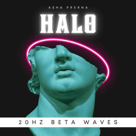 Halo - 20Hz Beta Waves | Boomplay Music
