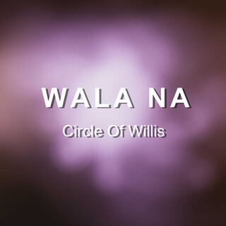 Wala Na