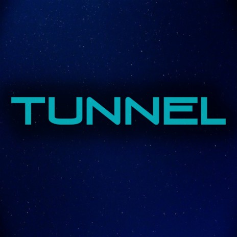 Tunnel | Boomplay Music