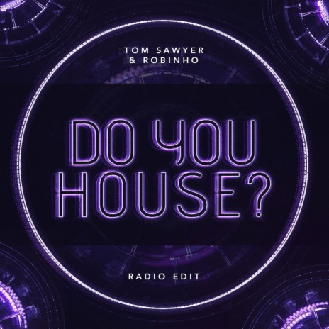 Do you house? (Radio Edit) ft. Robinho | Boomplay Music