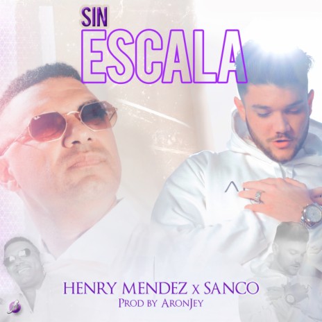 Sin Escala ft. Sanco | Boomplay Music