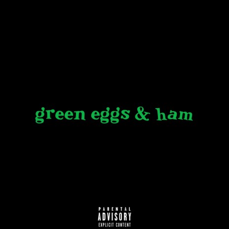 Green Eggs and Ham ft. Solomon Rennie