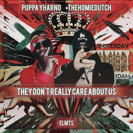 They Don't Really Care About Us ft. Puppa Yharno & Elmts | Boomplay Music