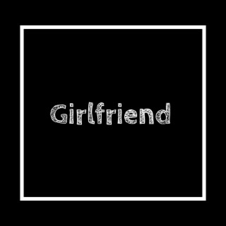 Girlfriend