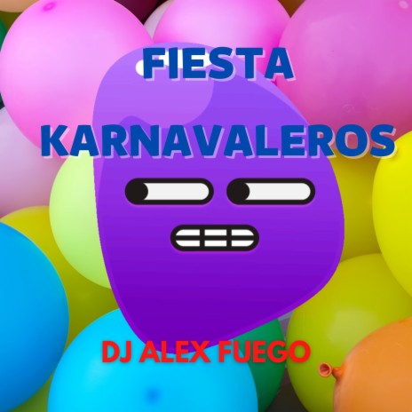 Fiesta Karnavaleros | Boomplay Music