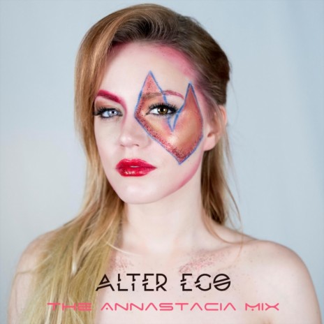 Alter Ego (The Annastacia Mix) | Boomplay Music