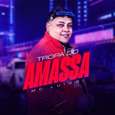 Tropa do Amassa | Boomplay Music