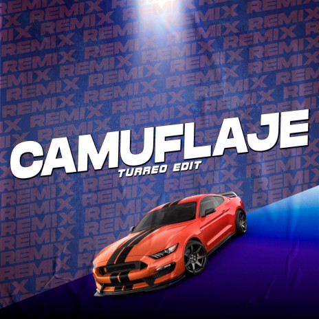 Camuflaje - Turreo Edit ft. Tomi Dj | Boomplay Music