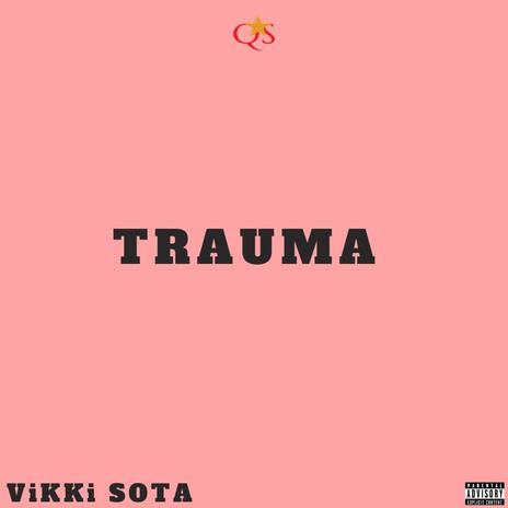 Trauma | Boomplay Music