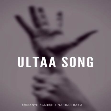 Ultaa Song ft. Srikanth Ramesh