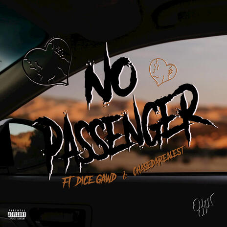 No Passenger ft. Dice Gawd & Chasedarealest1 | Boomplay Music