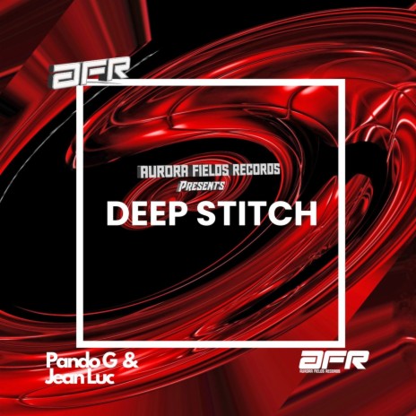 Deep Stitch ft. Jean-Luc | Boomplay Music