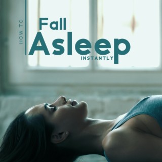 How to Fall Asleep Instantly: Deep Sleep Meditation Relaxation Music, Healing Sounds for Dreaming and Sleep Deeply