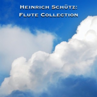 Heinrich Schütz: Flute Collection
