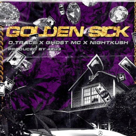 Golden Sick ft. Ghost MC & Nightkush | Boomplay Music