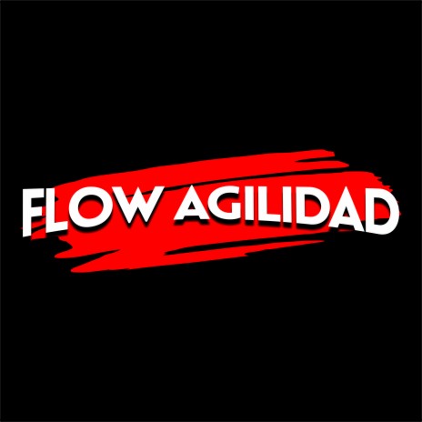 Flow Agilidad | Boomplay Music