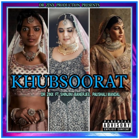 KHUBSOORAT ft. SHINJINI BANERJEE & PAUSHALI MANDAL | Boomplay Music