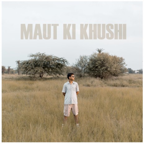 Maut Ki Khushi | Boomplay Music