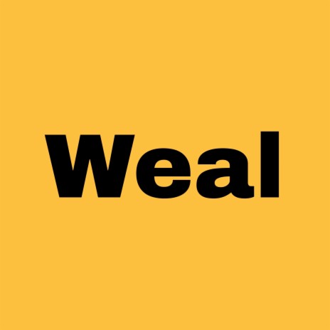 Weal | Boomplay Music