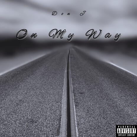 On My Way | Boomplay Music