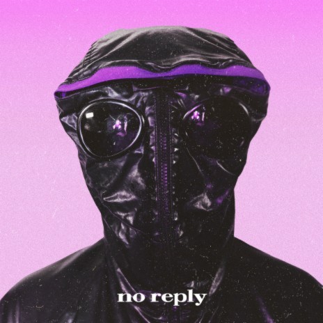 NO REPLY | Boomplay Music