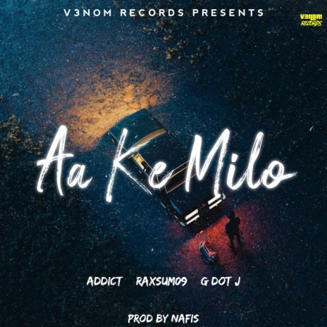 Aa Ke Milo ft. Raxsum09, Nafis & G dot J | Boomplay Music