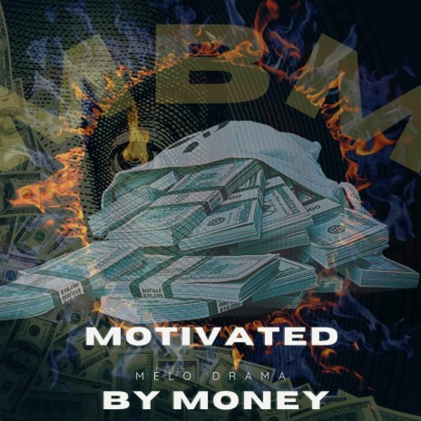 Motivated by Money | Boomplay Music