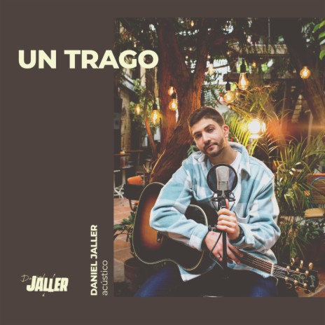 Un Trago (Acústico) | Boomplay Music