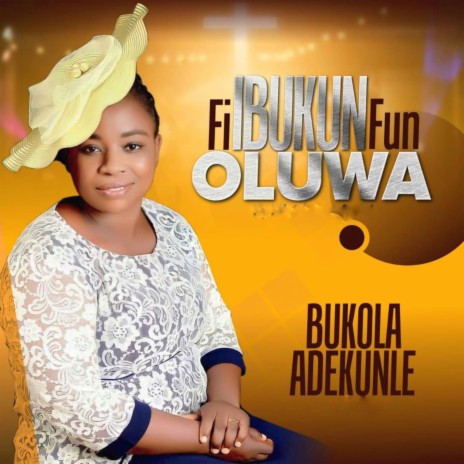 Fi Ibukun Fun Oluwa | Boomplay Music