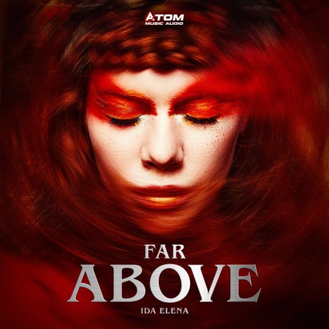 Far Above ft. Ida Elena | Boomplay Music