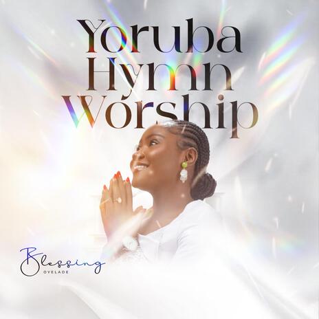 YORUBA HYMN WORSHIP | Boomplay Music