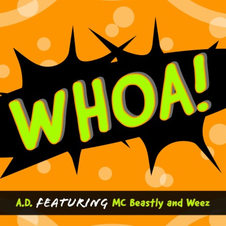 Whoa ft. MC Beastly & Weez