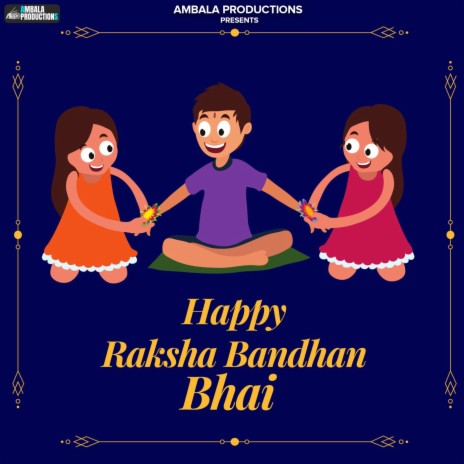Happy Raksha Bandhan Bhai | Boomplay Music