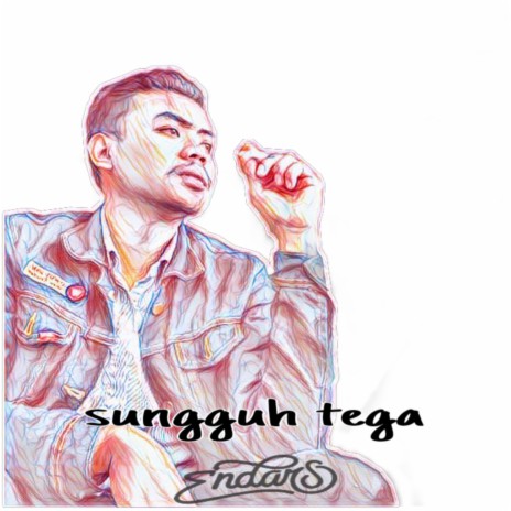 Sungguh Tega | Boomplay Music