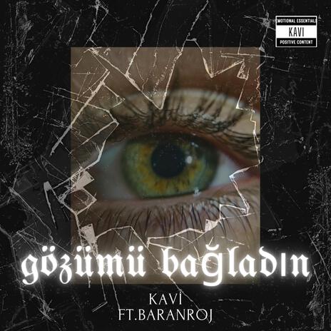 Gözümü Bağladın ft. BARANORJ | Boomplay Music