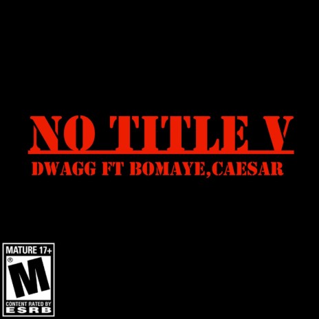 No Title V ft. Bomaye Caesar is king | Boomplay Music