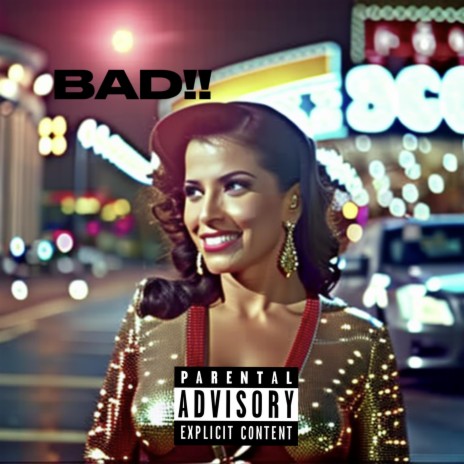 BAD!! | Boomplay Music