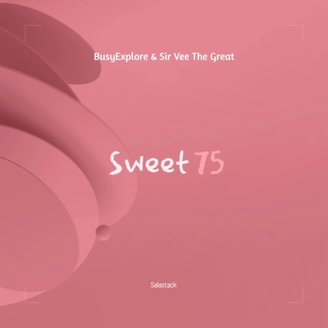 Sweet 75 ft. Sir Vee The Great | Boomplay Music