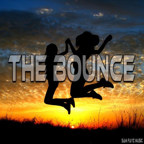 The Bounce | Boomplay Music