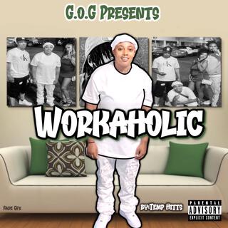 Workaholic lyrics | Boomplay Music