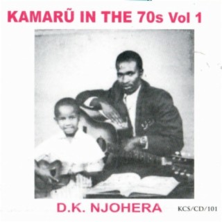 Kamaru In The 70s, Vol. I: D.K. Njohera