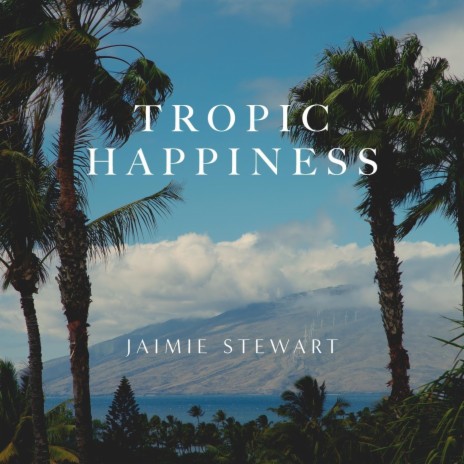 Tropic Happiness