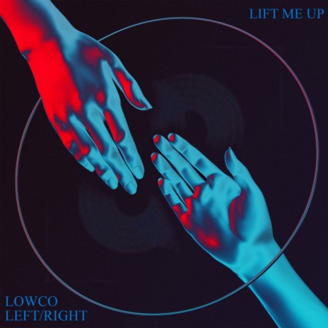 Lift Me Up (Guau Remix) ft. Left/Right | Boomplay Music