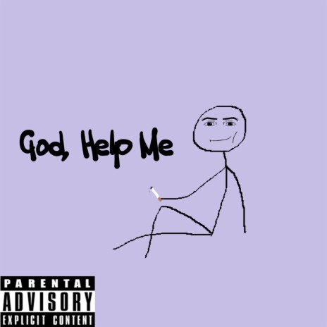 God, Help Me | Boomplay Music