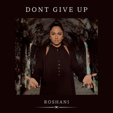 Don't Give Up | Boomplay Music