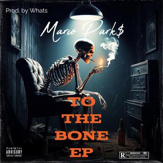 To The Bone Ep