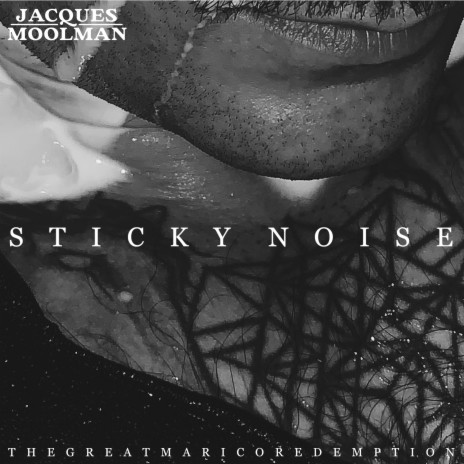 Sticky Noise | Boomplay Music